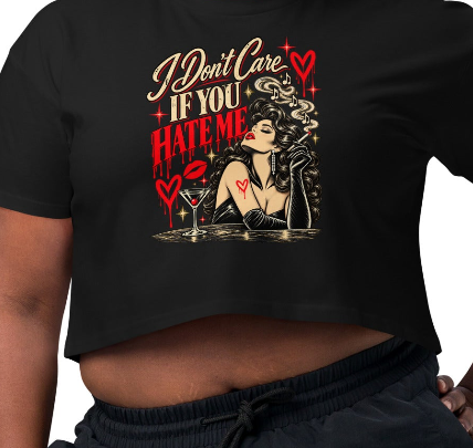 "I Don't Care If You Hate Me" | Inappropriate Jazz Women’s Crop Top